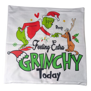 Feeling Extra Grinchy Today -  Pillow Case- Brand New - 18x18